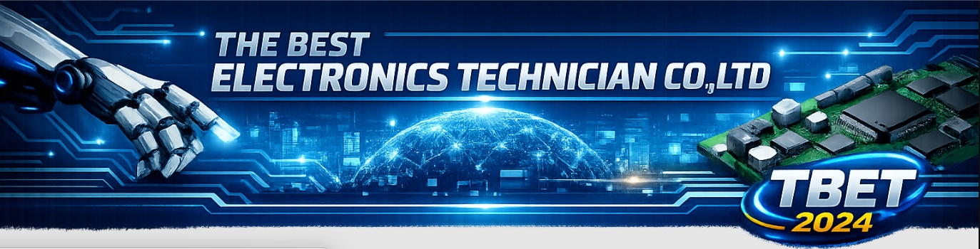THE BEST ELECTRONICS TECHNICIAN CO.,LTD